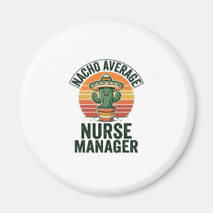 Nacho Average Nurse Manager Rolig Cactus Tröja_1 Magnet