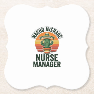 Nacho Average Nurse Manager Rolig Cactus Tröja_1 Underlägg Papper