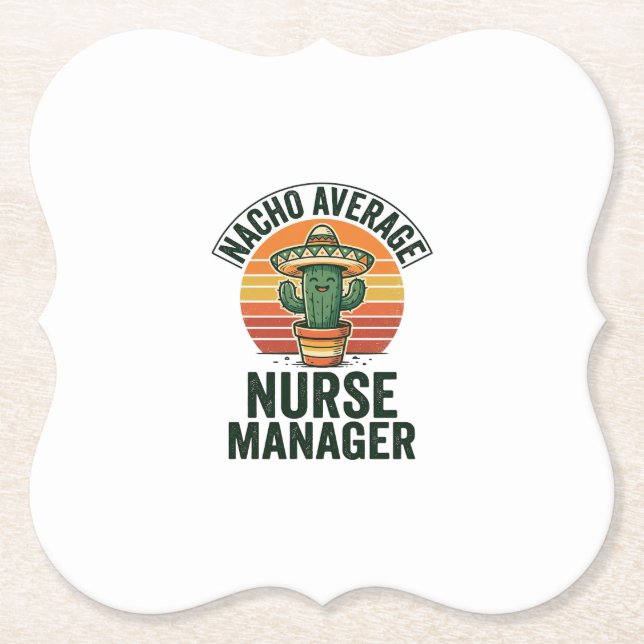 Nacho Average Nurse Manager Rolig Cactus Tröja_1 Underlägg Papper (Framsida)