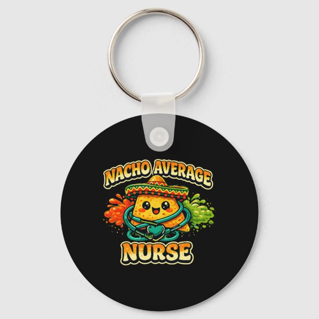 Nacho Average Nurse Rolig Cinco De Mayo Rn Sjukskö Nyckelring (Framsida)