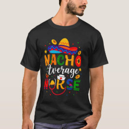 Nacho Average Nurse T-Shirt