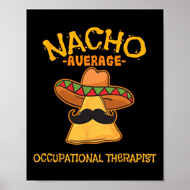 Nacho Average Occupation Therapist Cinco De Mayo Poster (Framsidan)