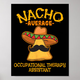 Nacho Average Occupy Therapy Istant Cinco De Poster