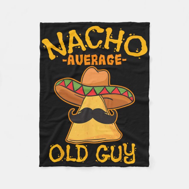 Nacho Average Old Guy Mexican Grandfather Cinco De Fleecefilt (Framsidan)