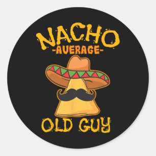 Nacho Average Old Guy Mexican Grandfather Cinco De Runt Klistermärke