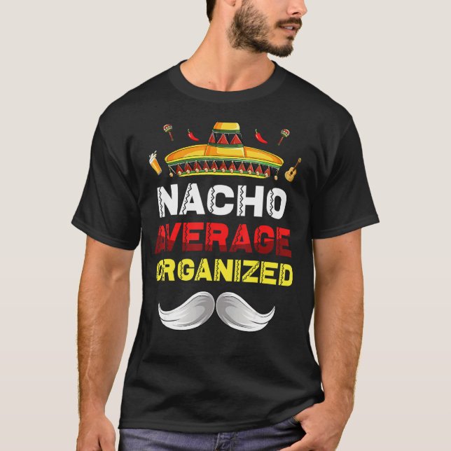 Nacho Average Organized Gnome Funny Cinco De Mayo T Shirt (Framsida)