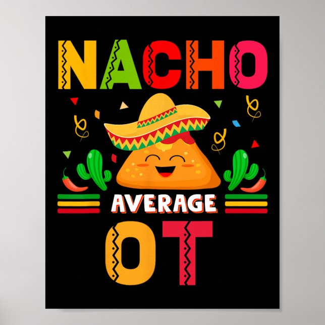 Nacho Average OT Occupation Therapist Cinco De M Poster (Framsidan)
