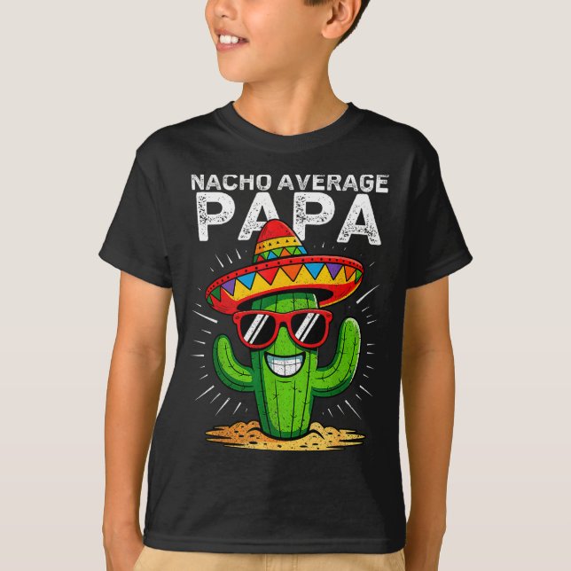 Nacho average papa funny cinco de mayo mexicanNach T Shirt (Framsida)