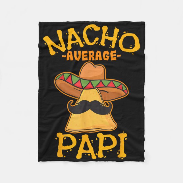 Nacho Average Papi Far Pappa pappa Pappa Cinco De Fleecefilt (Framsidan)