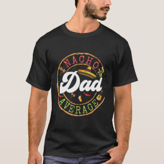 Nacho Average Pappa A Cactus Cinco De Mayo Matchin T Shirt
