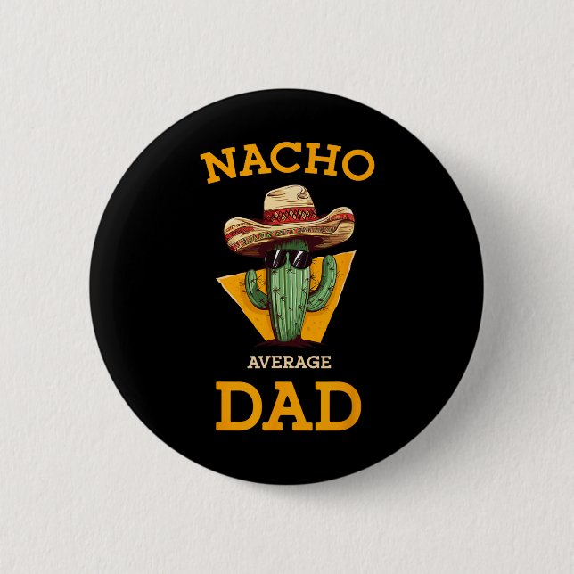 Nacho Average Pappa Cactus Funny Mexican Far Cinc Knapp (Framsida)