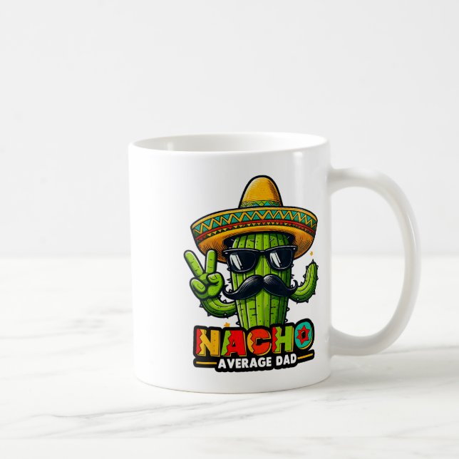 Nacho Average Pappa Cinco De Mayo Mexican Far Cac Kaffemugg (Höger)