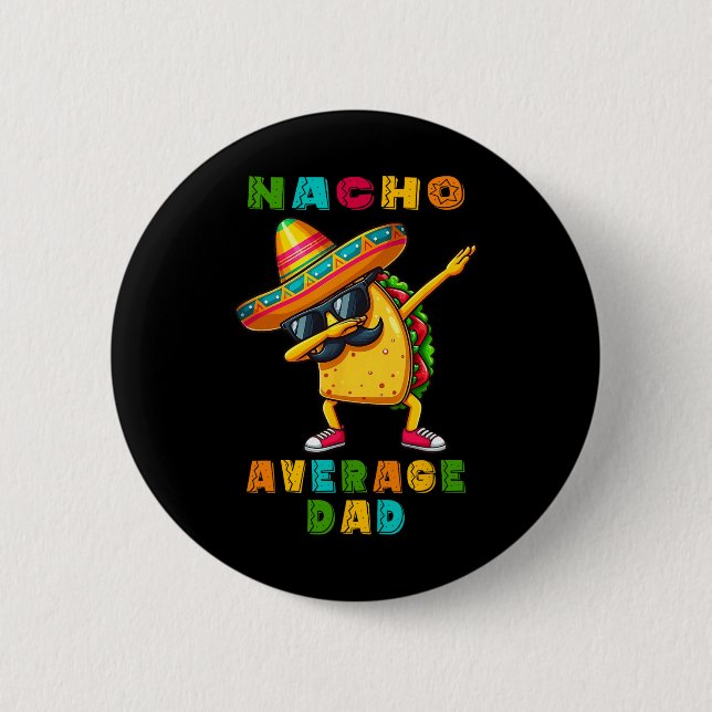 Nacho Average Pappa Dabbing Taco Cinco De Mayo Mex Knapp (Framsida)