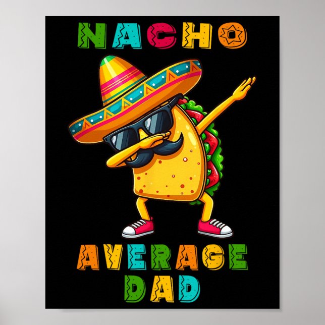 Nacho Average Pappa Dabbing Taco Cinco De Mayo Mex Poster (Framsidan)