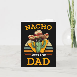 Nacho Average Pappa Funny Far Joke Vintage Cinco Kort