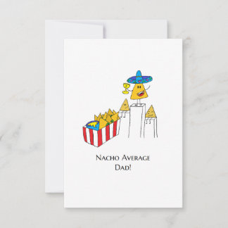 Nacho Average Pappa - Funny Fars dag Card Kort