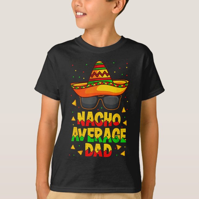 Nacho Average Pappa Mexican Far Cinco De Mayo Papp T Shirt (Framsida)