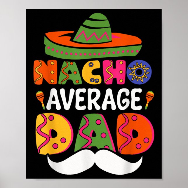 Nacho Average Pappa Mexican Pappa Cinco De Mayo Fa Poster (Framsidan)