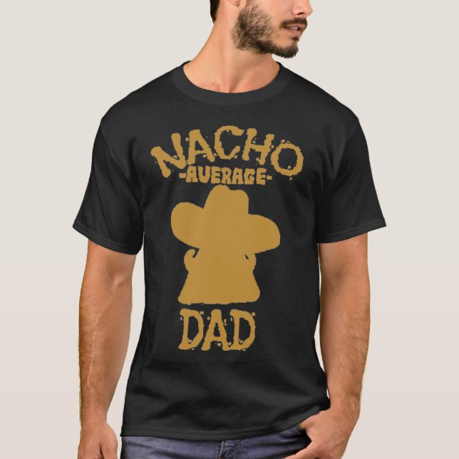 Nacho Average Pappa T Shirt (Framsida)