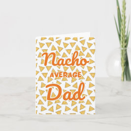 Nacho Average Pappa Watercolor Kort