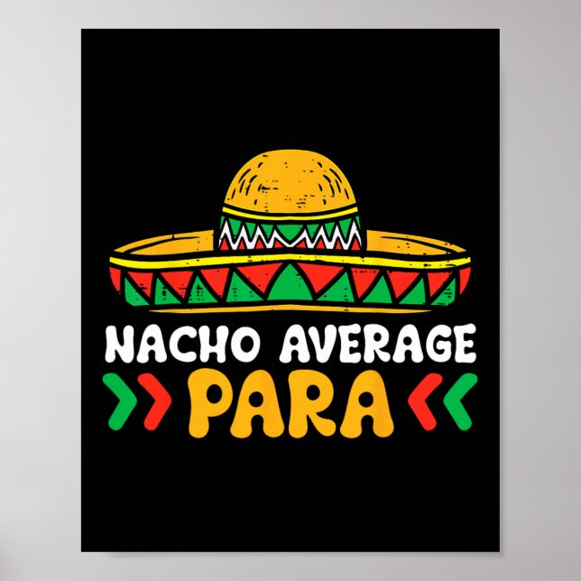 Nacho Average Para Cinco De Mayo Mexican Fiesta Sq Poster (Framsidan)