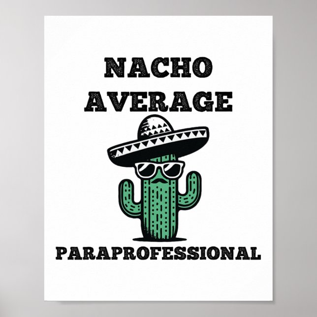 Nacho Average ParaProfessional Mexican Cinco De Mo Poster (Framsidan)