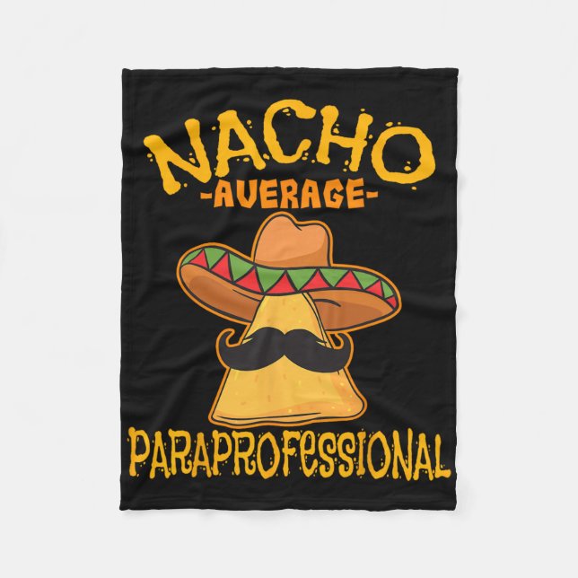 Nacho Average ParaProfessional Teacher Aides Cinco Fleecefilt (Framsidan)
