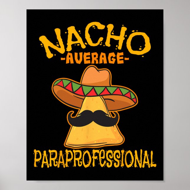 Nacho Average ParaProfessional Teacher Aides Cinco Poster (Framsidan)
