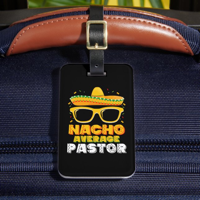 Nacho Average Pastor Cinco de Mayo Bagagebricka (Framsida Insitu 2)