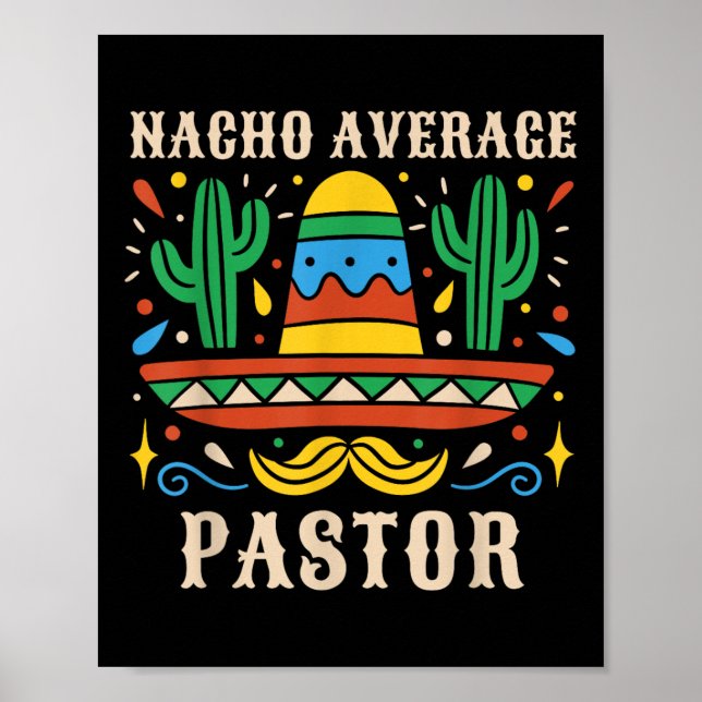 Nacho Average Pastor Funny Mexican Preacher Religi Poster (Framsidan)