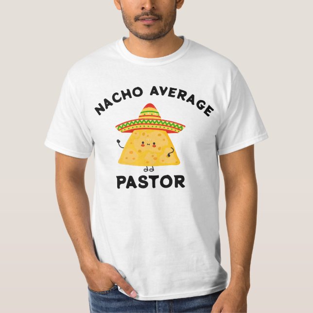 Nacho Average Pastor Kristna Cinco de Mayo T Shirt (Framsida)