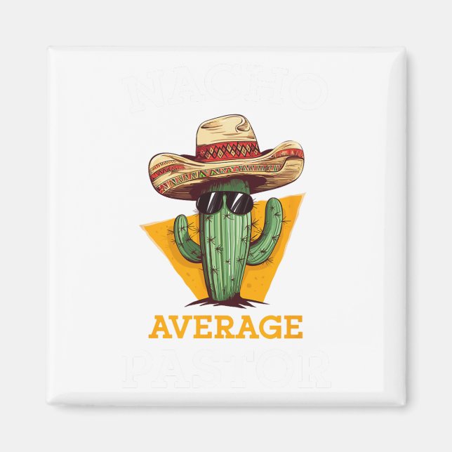 Nacho Average Pastor Preacher Religiösa Leader Cin Magnet (Framsidan)