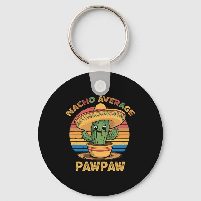 Nacho Average Pawpaw Matching Mexican Cinco De May Nyckelring (Framsida)