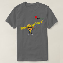 "Nacho Average Person" Pun T-Shirt | Rolig matlune