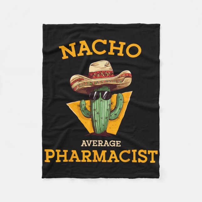 Nacho Average Pharmacist Mexican Cinco De Mayo Co. Fleecefilt (Framsidan)