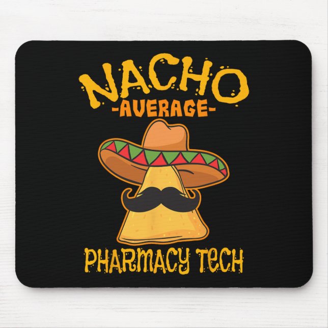 Nacho Average Pharmacy Tech Pharmacist Cinco De Mo Musmatta (Framsidan)