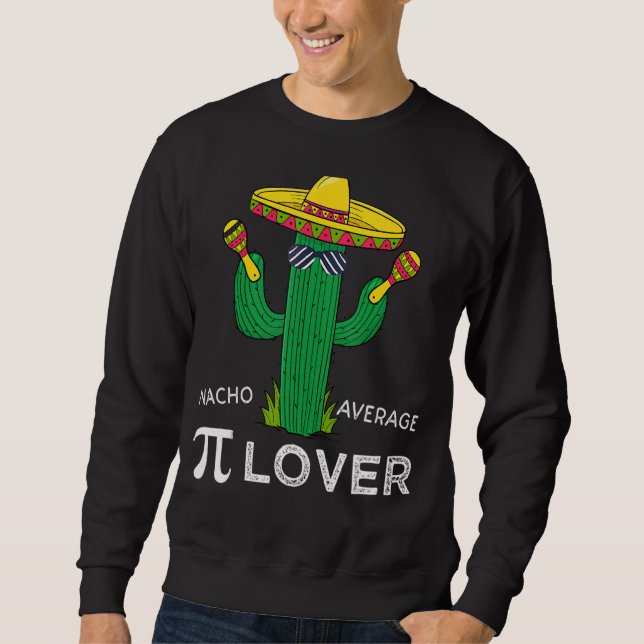 Nacho Average Pi Cactus Sombrero Pi Day Math Teac Lång Ärmad Tröja (Framsida)
