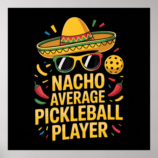 Nacho Average Pickleball Player Poster (Framsidan)