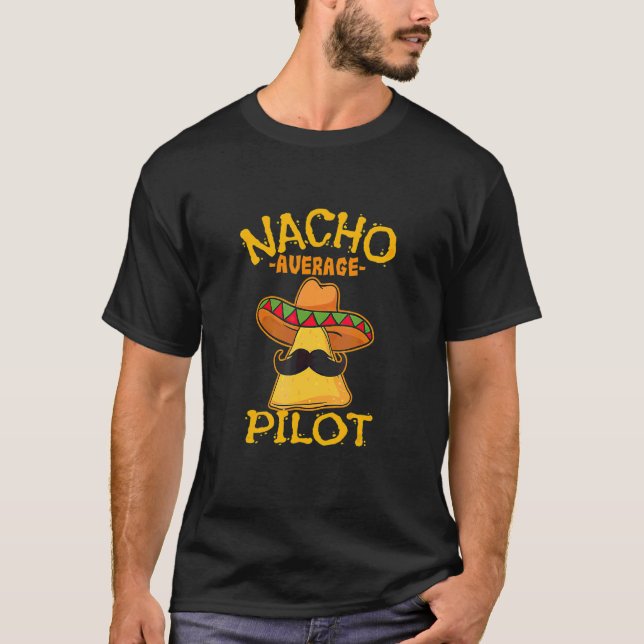 Nacho Average Pilot Aviator Flight Kapten Cinco D T Shirt (Framsida)