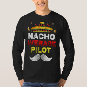 Nacho Average Pilot Gnome Funny Cinco De Mayo Mexi T Shirt