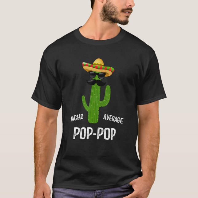 Nacho Average Pop Pop   Bästa Pop Pop Någonsin   P T Shirt (Framsida)