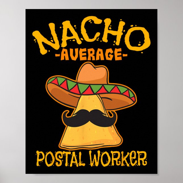 Nacho Average Postal Worker Cinco De Mayo Postman Poster (Framsidan)