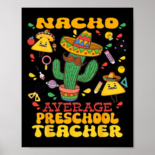 Nacho Average Preschool Teacher Cinco De Mayo Mexi Poster (Framsidan)
