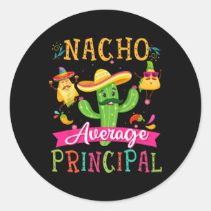 Nacho Average Principal Funny Mexican Cactus Cinco Runt Klistermärke