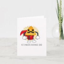 Nacho Average Puns Fars dag Card Kort