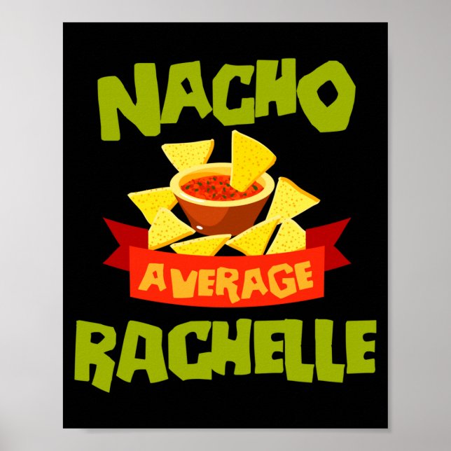 Nacho average rachelle rolig födelsedagspresent me poster (Framsidan)