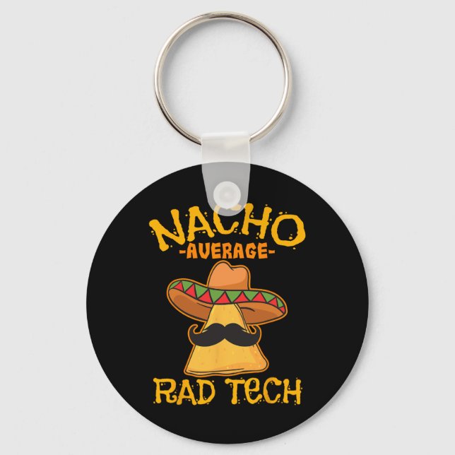 Nacho Average Rad Tech Radiologic Technolog Cin Nyckelring (Framsida)