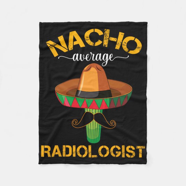 Nacho Average Radiolog Radiology Physician Cinc Fleecefilt (Framsidan)