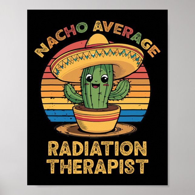 Nacho Average RadiTherapist Mexican Cinco De Poster (Framsidan)