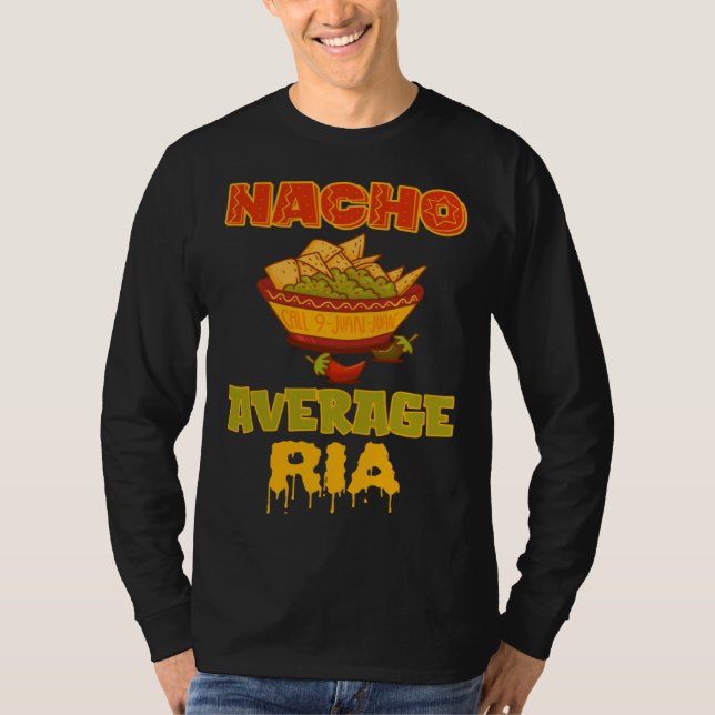 Nacho Average Ria T Shirt (Framsida)